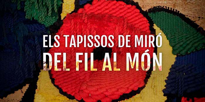 Portfolio - Documentary - Els tapissos de Miró. Del fil al món